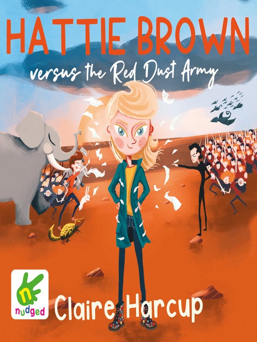 Title details for Hattie Brown versus the Red Dust Army by Claire Harcup - Available